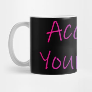 Accept Yourself Mug